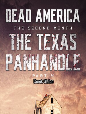 cover image of Dead America--The Texas Panhandle--Pt. 4